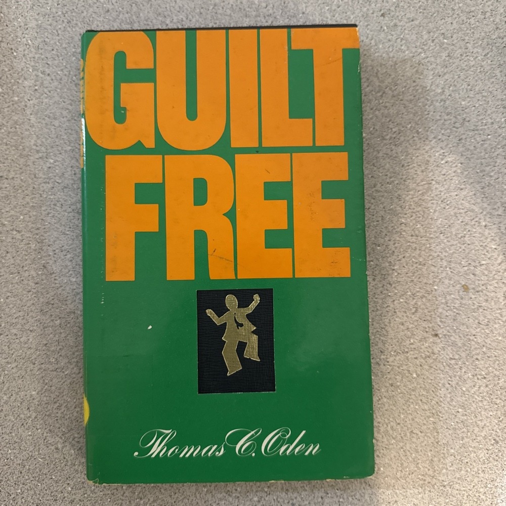Guilt Free by Thomas C. Oden (1980, Hardcover)